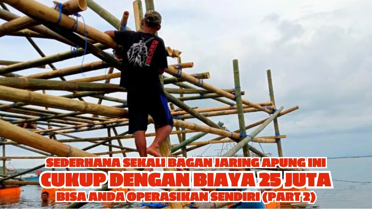 MEMBANGUN BAGAN APUNG TRADISIONAL DARI BAMBU BAGIAN 2  | KOPI BAJANG