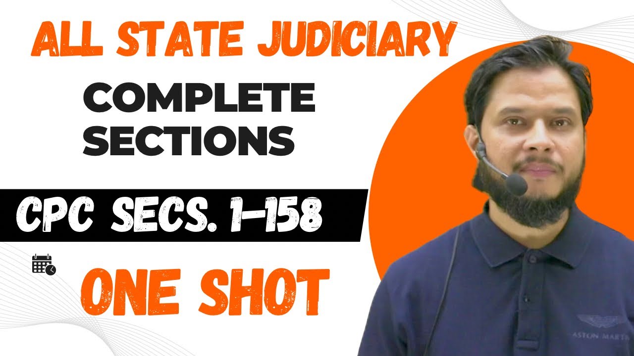 CPC All Sections (1-158) One Shot || All State Judiciary || With Concept and Case Laws | 