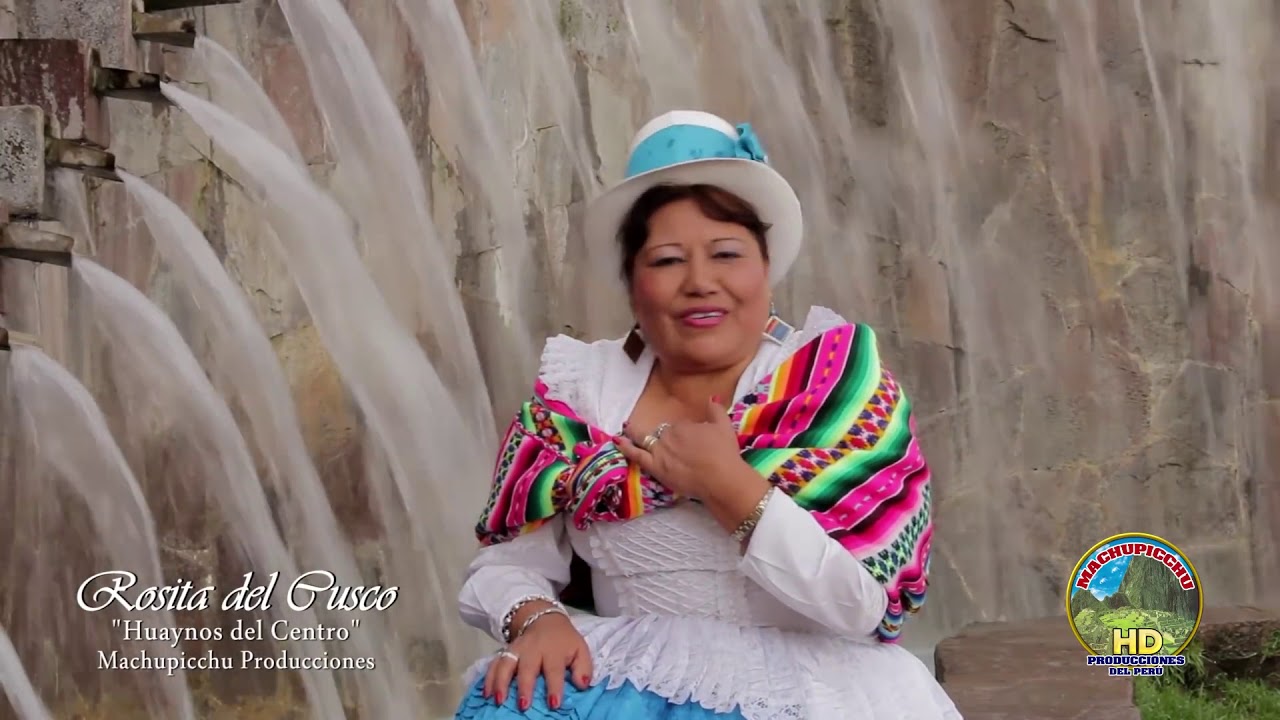 ROSITA DEL CUSCO - HUAYNOS DEL CENTRO
