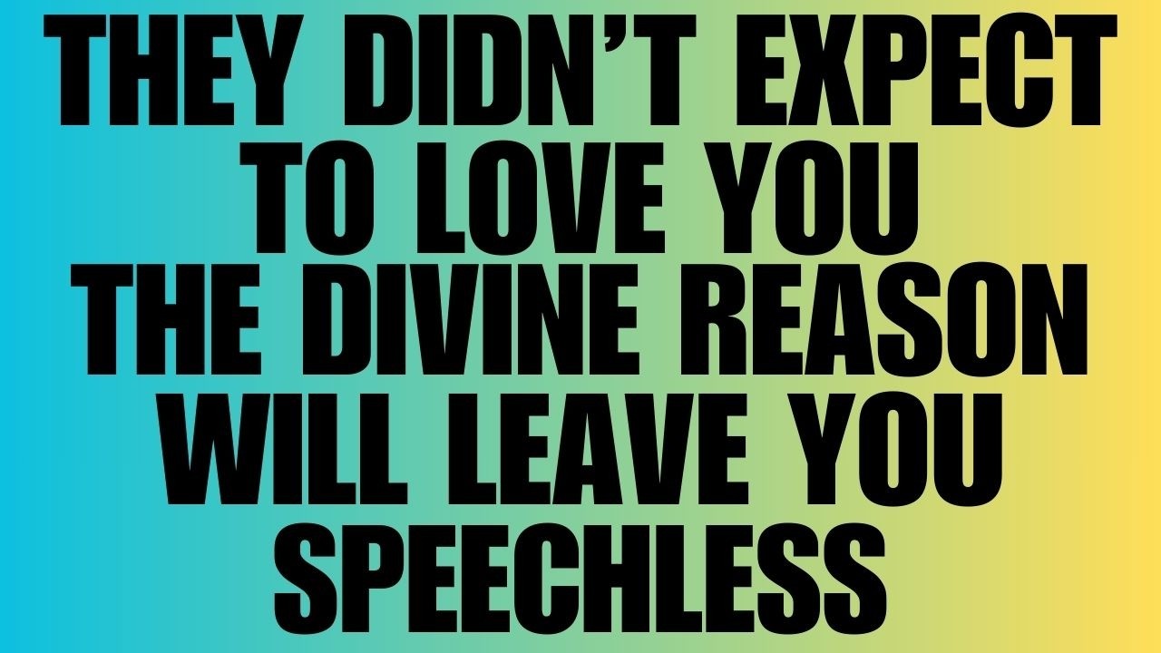 Angels Say: They Didn’t Expect to Love You—The Divine Reason Will Leave You Speechless 💍💫