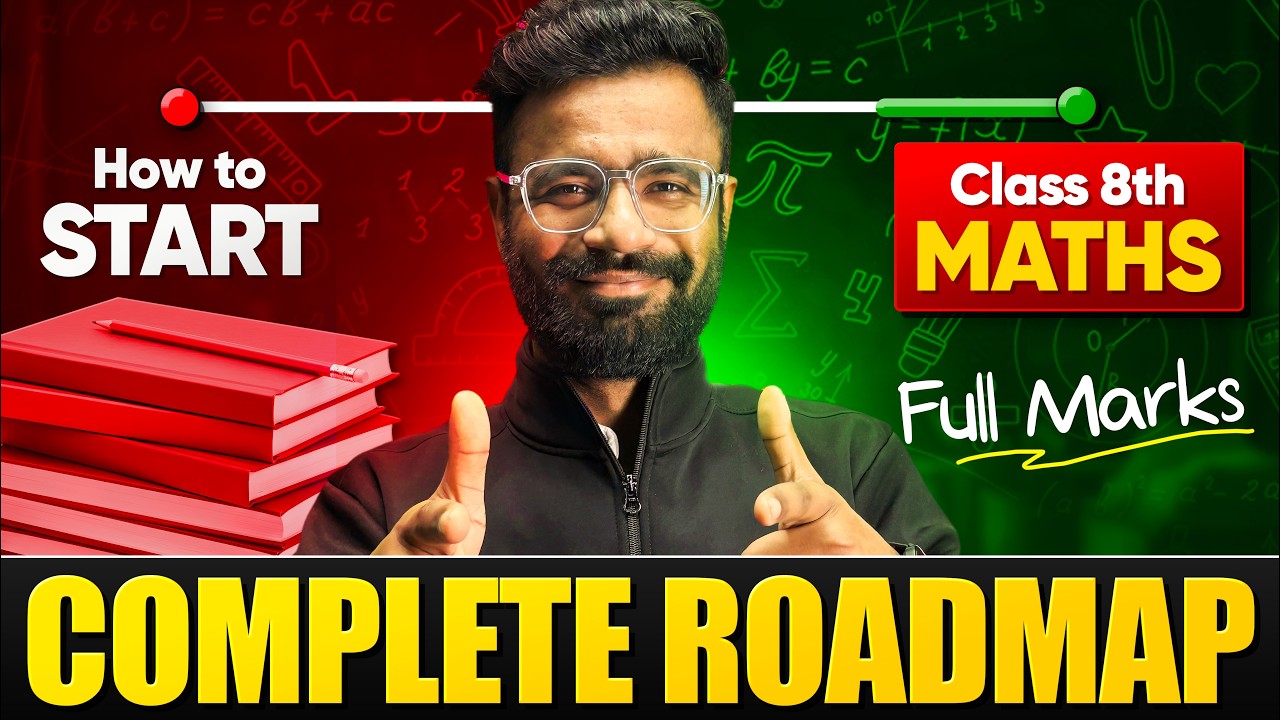 Full Marks in Class 8 Maths? Follow This Roadmap  | Complete Year Strategy l Next Toppers