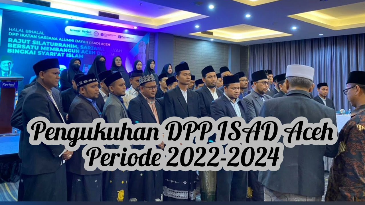 Halal Bihalal dan Pengukuhan DPP ISAD Aceh Periode 2022-2024 #isad #dayah #isadaceh #halalbihalal