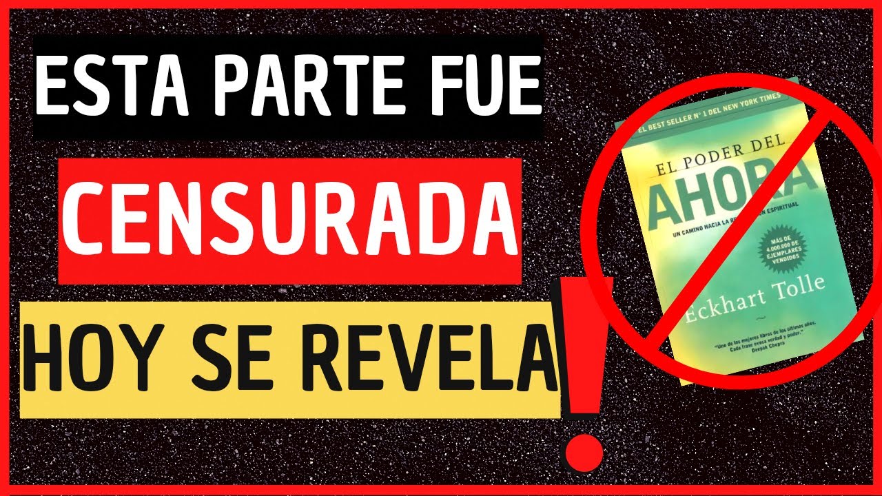 EL PODER DEL AHORA | PARTE CENSURADA | Eckhart Tolle en Español