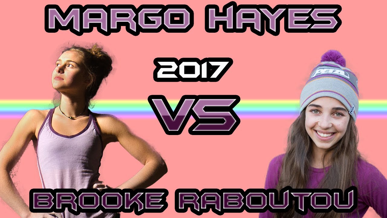Margo Hayes VS Brooke Raboutou - Climbing Comparison 2017