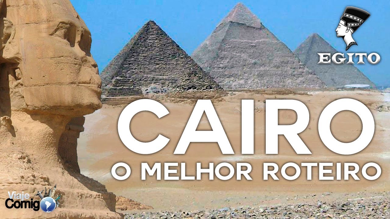 CAIRO - O Melhor Roteiro |  EGITO #1  |  Série Viaje Comigo