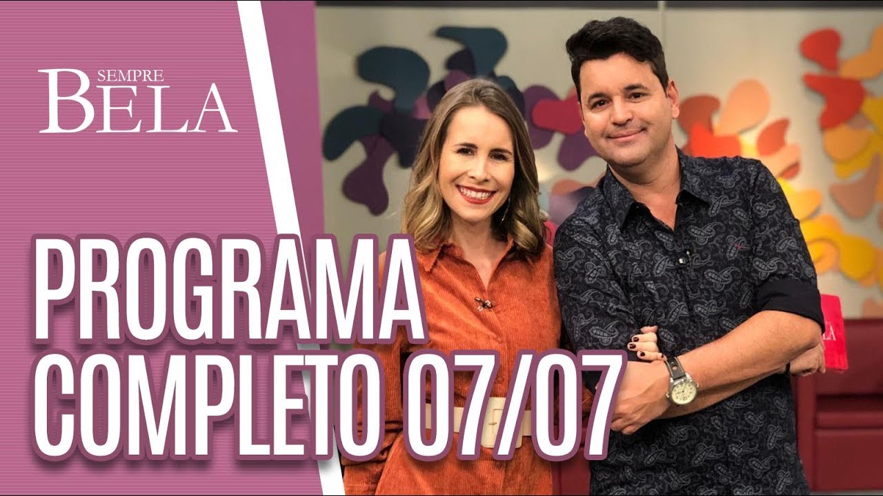 Programa Completo: Auto maquiagem  - Sempre Bela (07/07/19)