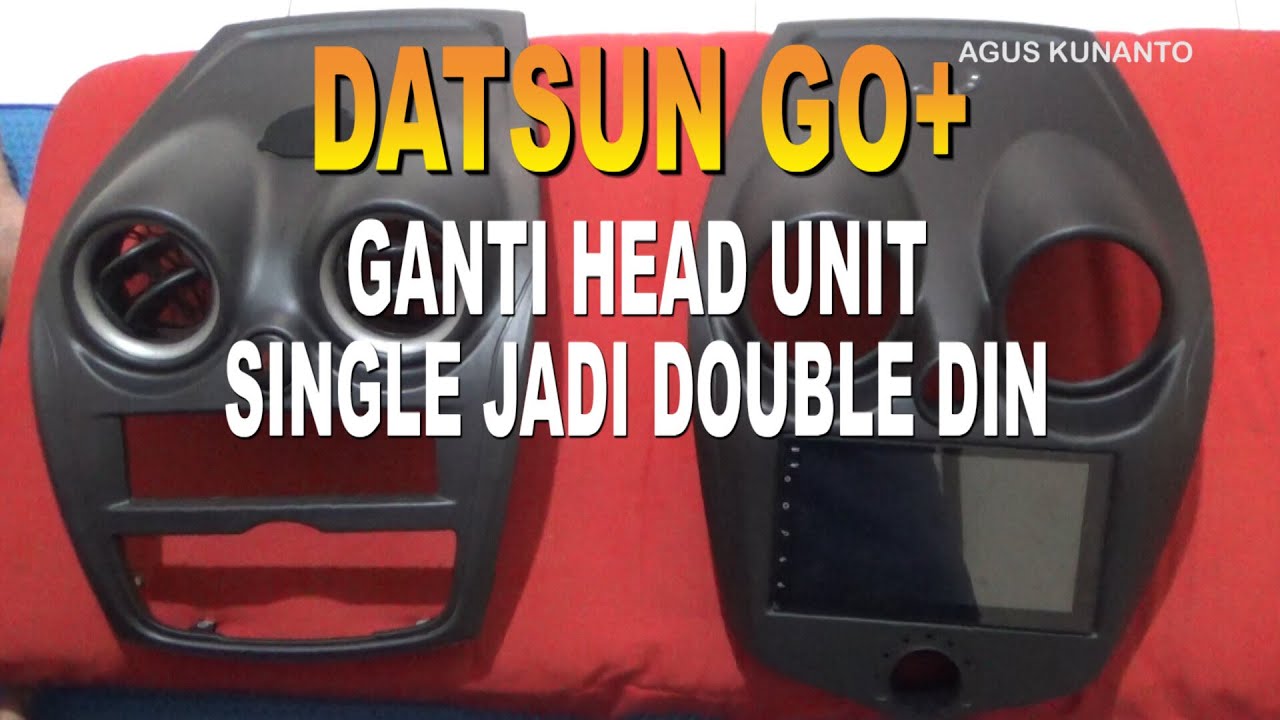 GANTI HEAD UNIT DOUBLE DIN DATSUN GO+