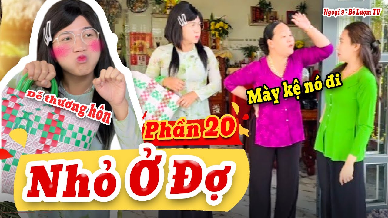 NHỎ Ở ĐỢ Và Những Câu Chuyện Bất Ổn | Phần 20: Tuổi Ngựa | Ngoại 9 - Bé Lượm TV