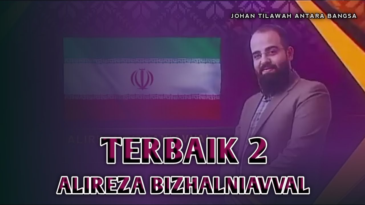 Alireza Bizhalniavval (IRAN) Juara 2 MTQ Antarabangsa Malaysia 2023