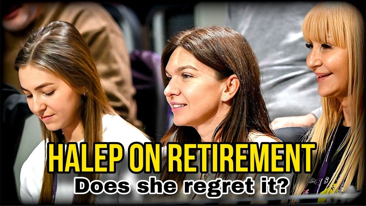 Simona Halep Reflects on Retirement: Any Regrets?