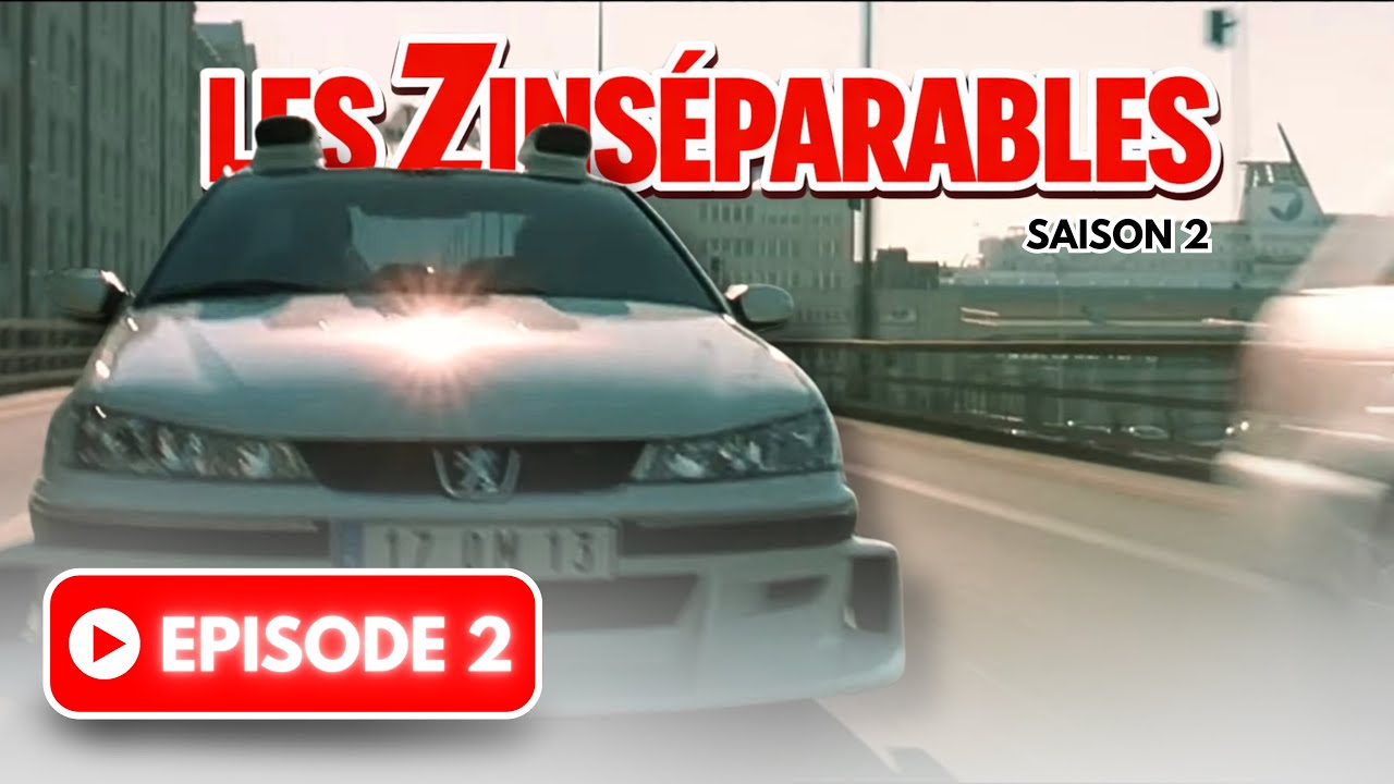LES ZINSÉPARABLES - FAUT RESTER DISCRET (S02EP02)