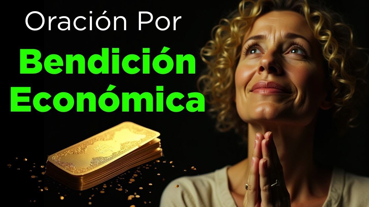 🙏 Tres Oraciones BIBLICAS para atraer BENDICI&Oacute;N Financiera Y ABUNDANCIA sobre tu vida. ✨