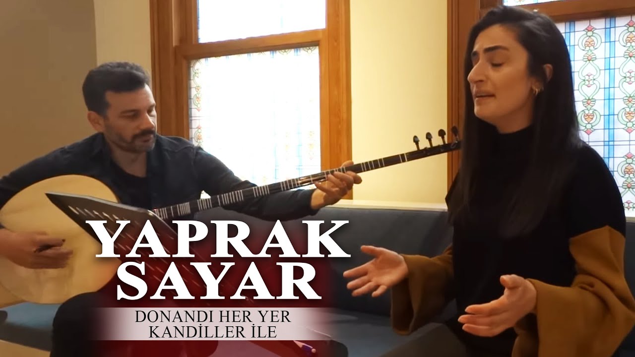 Yaprak Sayar - Donandı Her Yer Kandiller İle (İlahi)