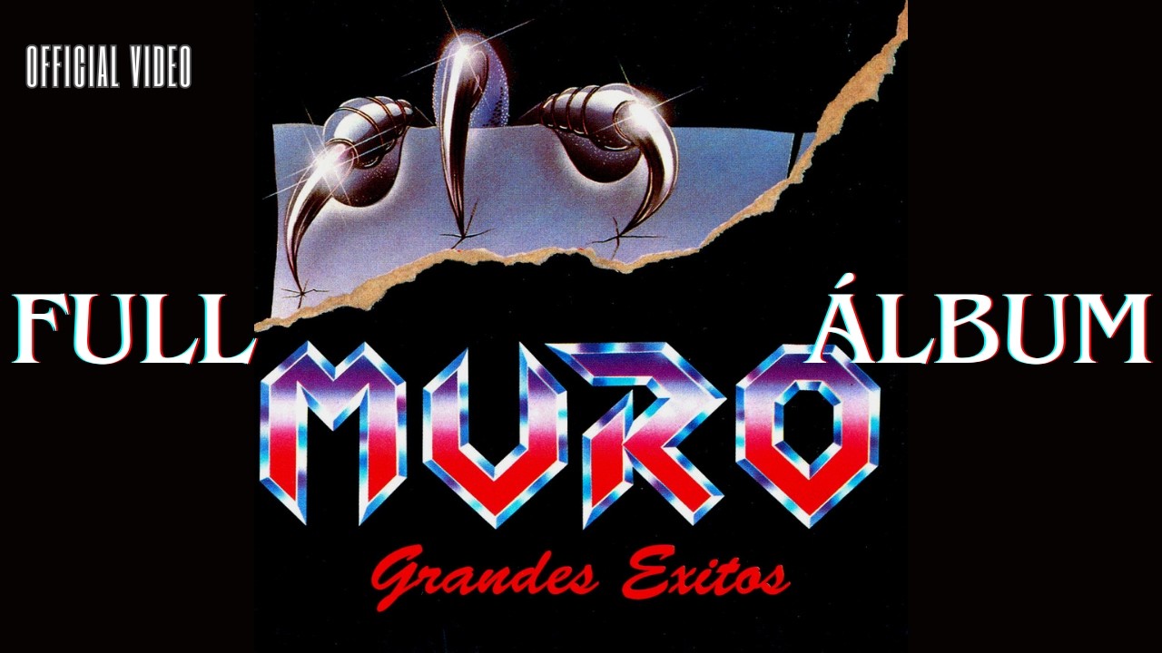 Muro &ndash; Grandes &Eacute;xitos (&Aacute;lbum Completo Oficial) | Heavy Metal Espa&ntilde;ol Cl&aacute;sico ⚡