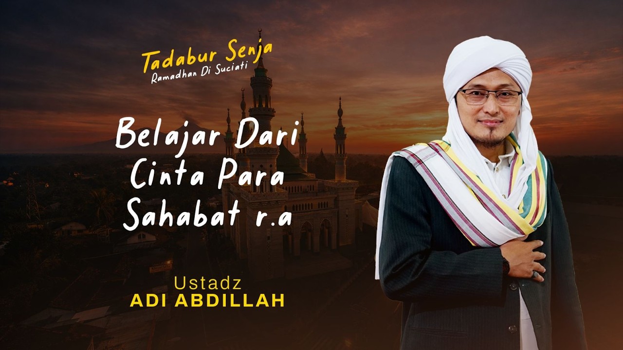 🔴 LIVE • TADABUR SENJA 