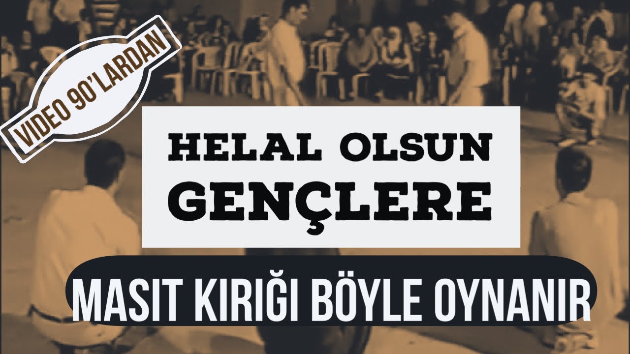 ÇAMELİ MASIT GIRIĞI BÖYLE OYNANIR. HELAL OLSUN GENÇLERE.