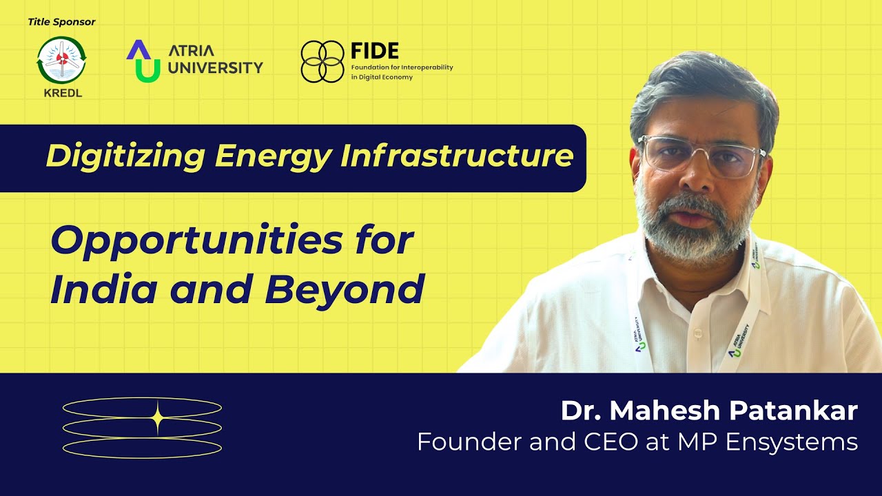 Digitizing Energy Infrastructure : Opportunities for India and Beyond | Atria University