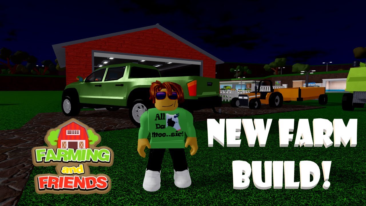 Roblox-FARMING and FRIENDS-NEW Farm Build!