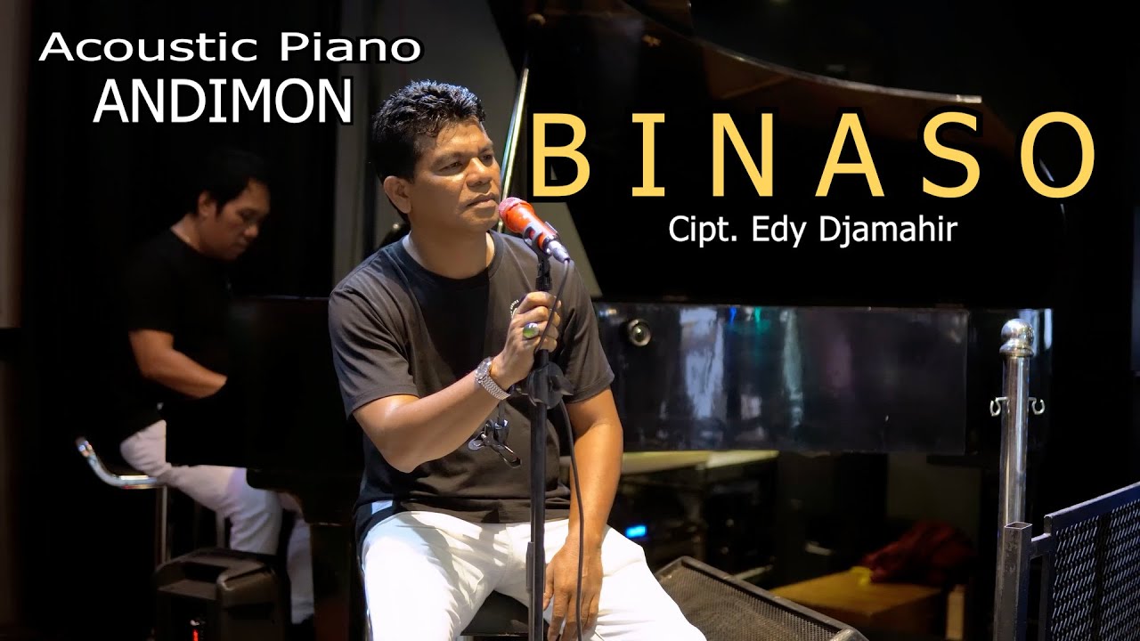 BINASO Cipt. Edy Djamahir - Song By Andimon ( Acoustic Piano )