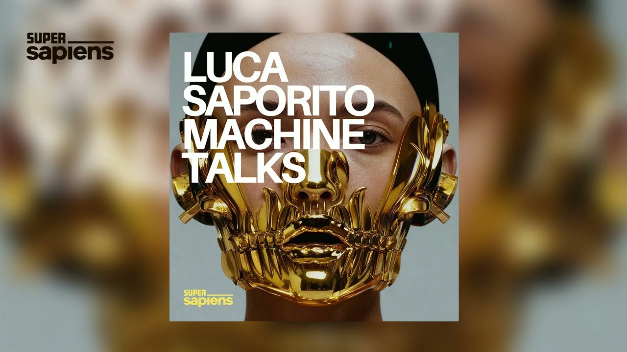 Luca Saporito - Machine Talks (Super Sapiens)
