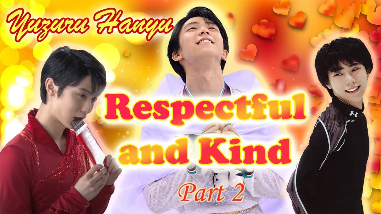 YUZURU HANYU - The Most Respectful and Kind Figure Skater and Sportsman | Part 2