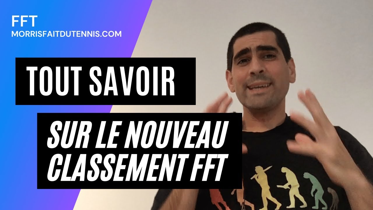 Tout savoir sur le nouveau classement FFT