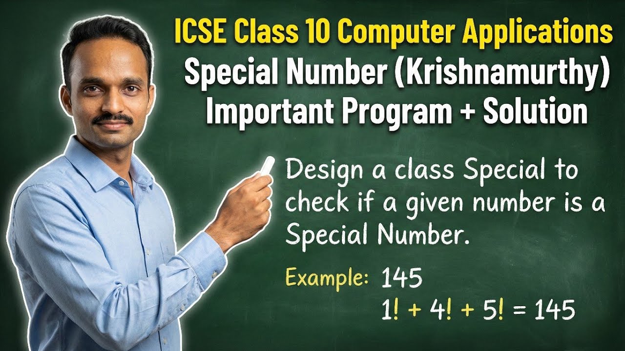 ICSE Class 10: Special Number (Krishnamurthy) Solved | Computer Application Important Programs