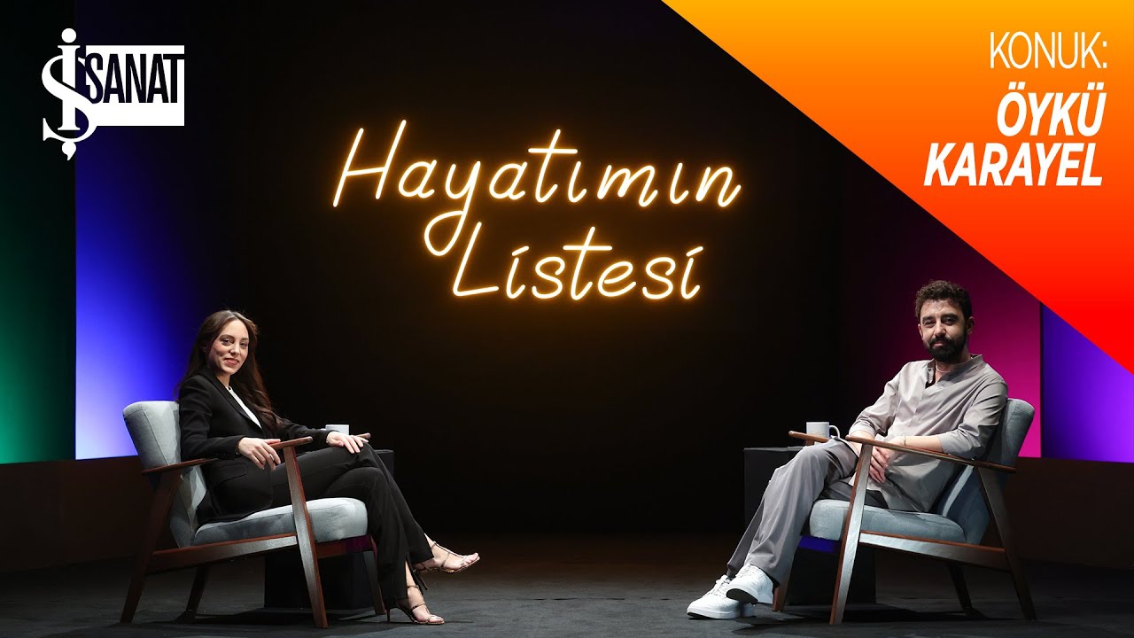 Öykü Karayel | Melikşah Altuntaş ile Hayatımın Listesi
