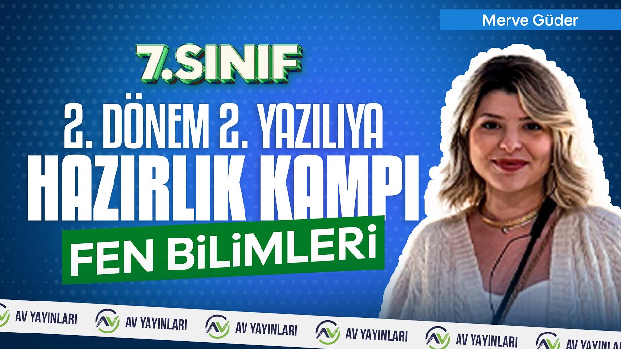 7. Sınıf 2. Dönem 2. Yazılısı Hazırlık Kampı I Fen Bilimleri