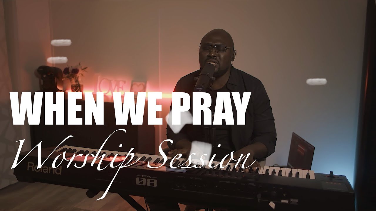 When We Pray | What God Cannot Do Does Not Exist | Worship Session | Ebenezer Jonathan (Ebony Jonez)