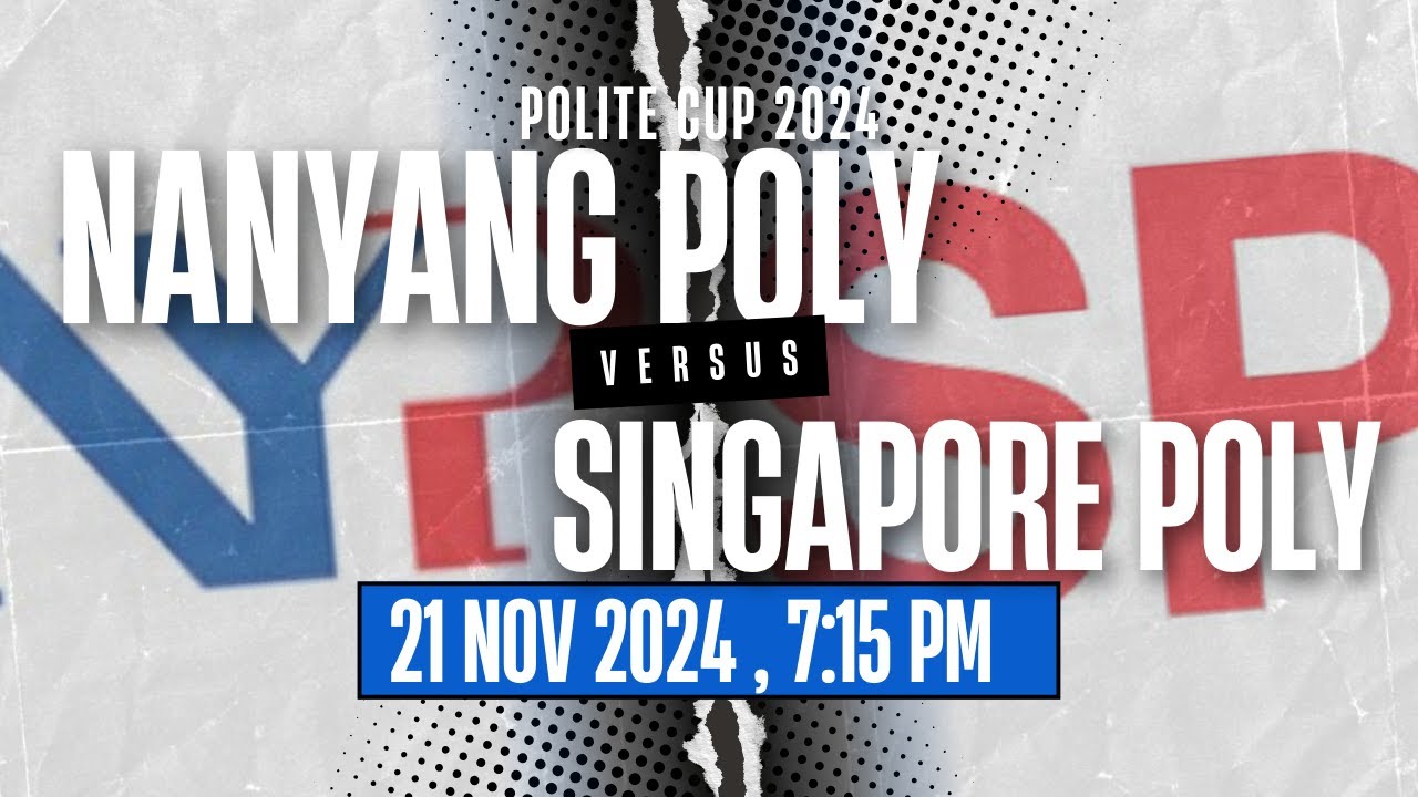 POLITE CUP - NANYANG POLY vs SINGAPORE POLY
