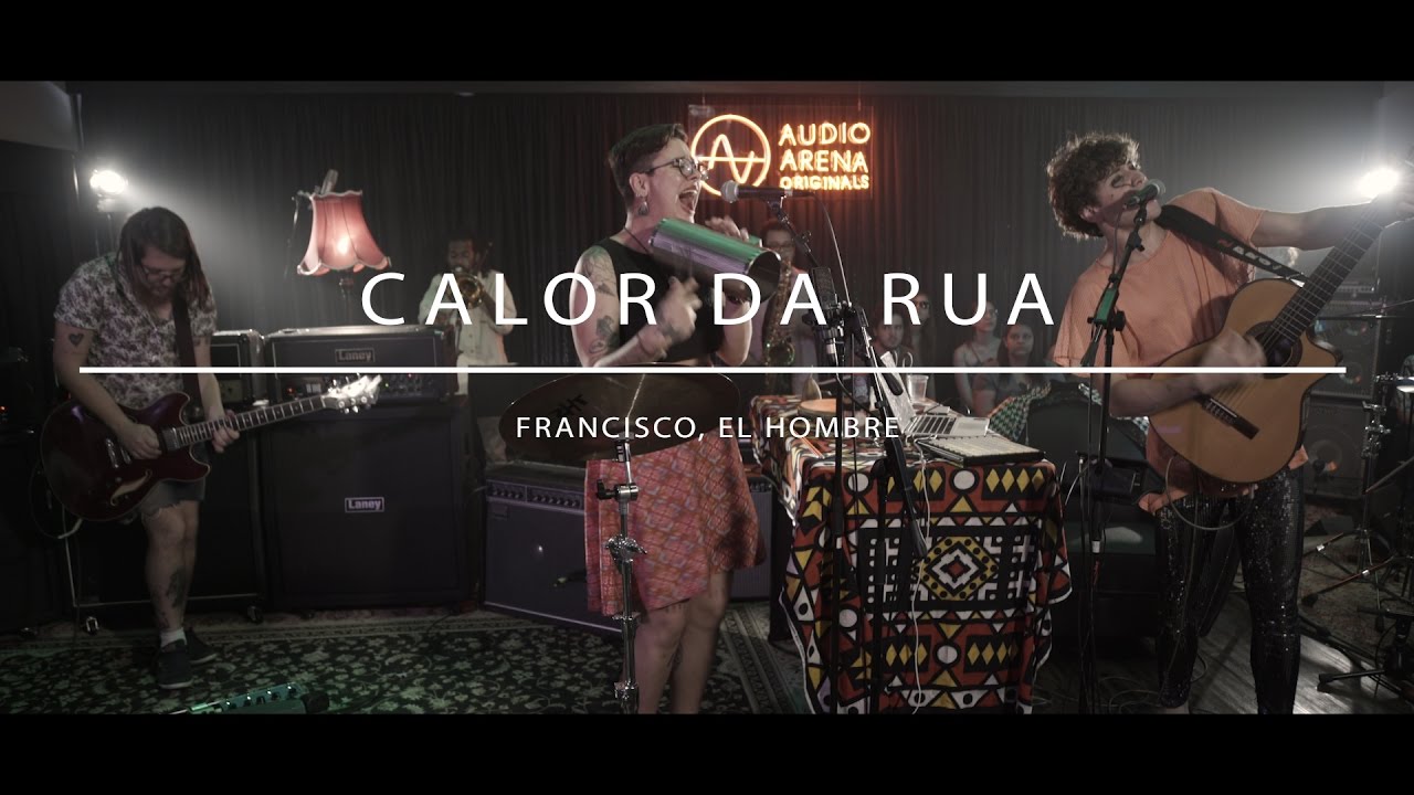 Francisco, El Hombre - Calor da Rua (AudioArena Originals)