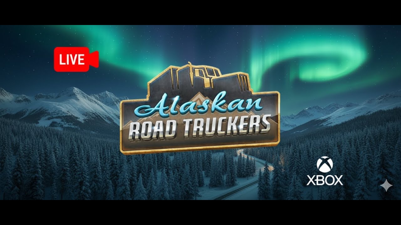 ALASKAN ROAD TRUCKERS HIGHWAY EDITION | LIVE | Heading Into Spring | Xbox Series