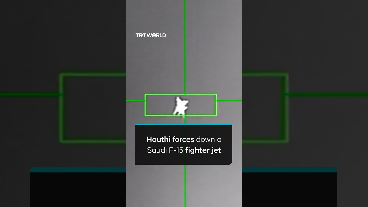 Houthi forces release footage of the downing of a Saudi F-15 fighter jet