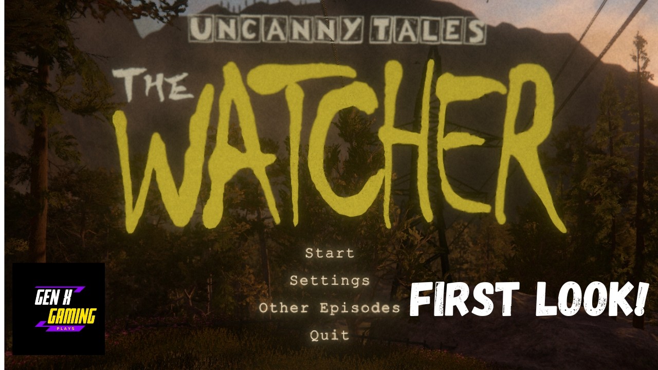 Uncanny Files: The Watcher...First Look