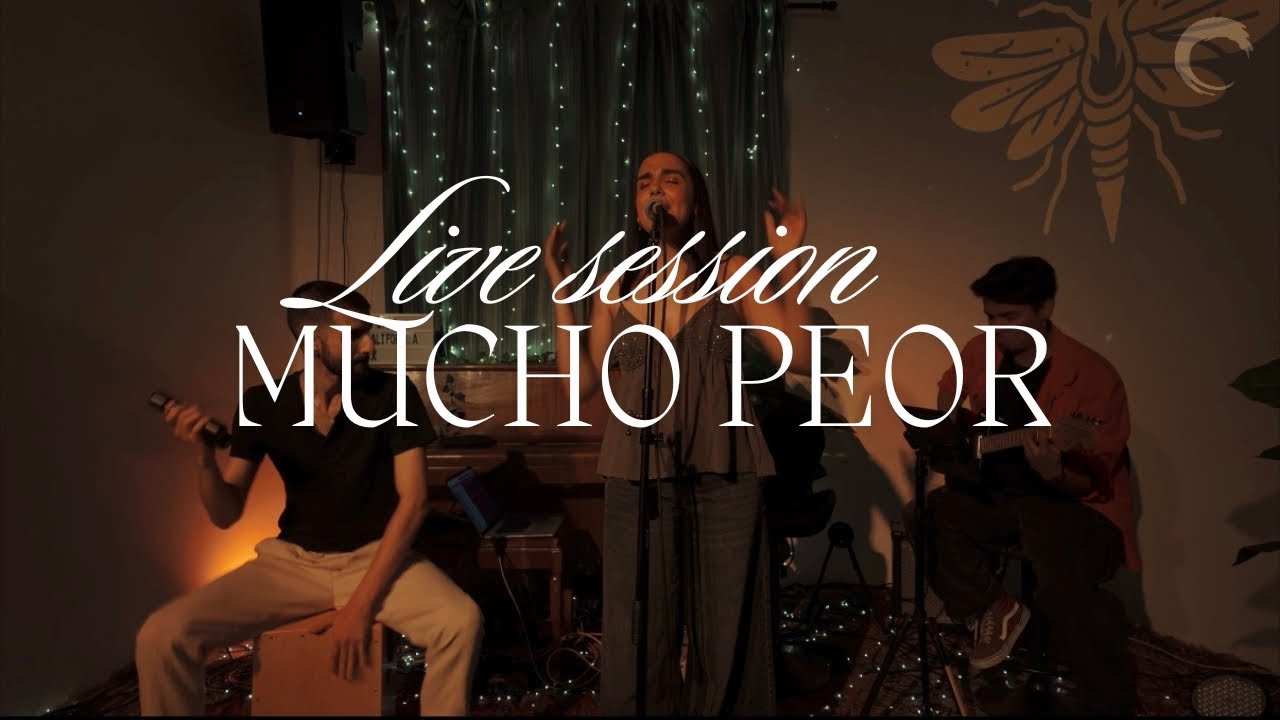 Mucho Peor (Live Session) | Casa Luciérnaga 