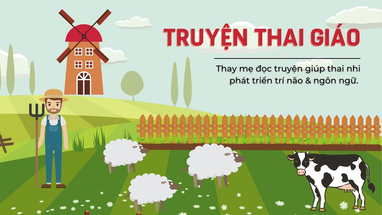 Tuyển tập truyện thai giáo ý nghĩa mang đến bài học sâu sắc về trí tuệ