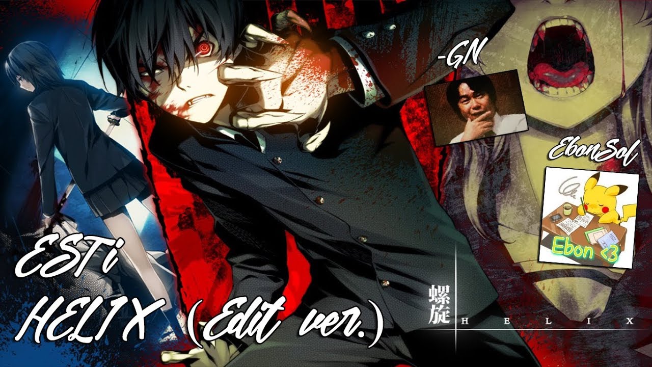 -GN vs. EbonSol // ESTi - HELIX (Edit ver.)