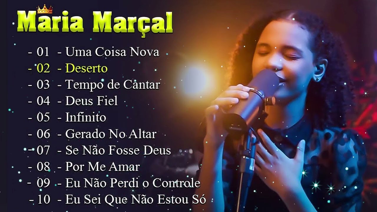 Maria Marçal - As 10 melhores músicas mais ouvidas em 2025 infinito , Deserto ,