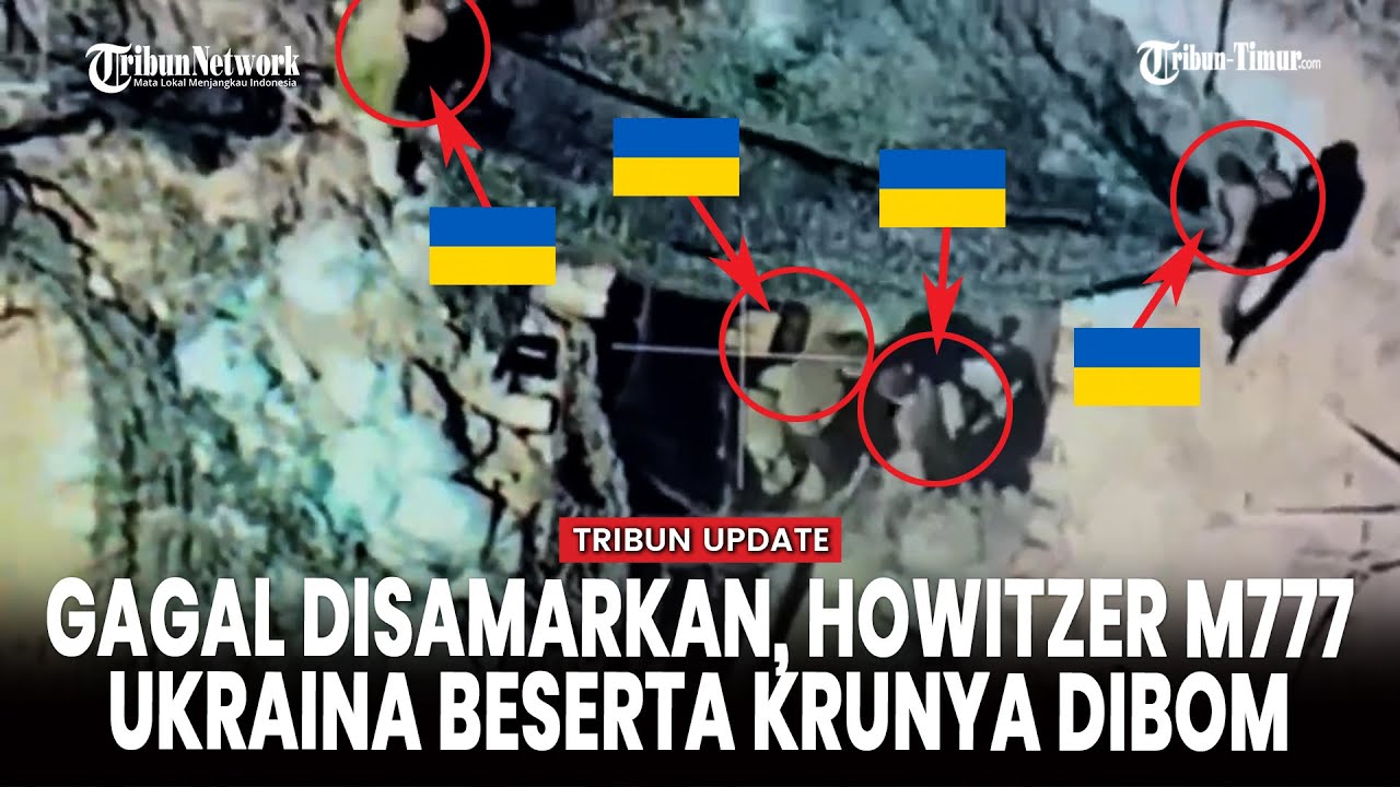 UAV Rusia Hancurkan Howitzer M777 Amerika di Kherson, Upaya Kamuflase Ukraina Gagal