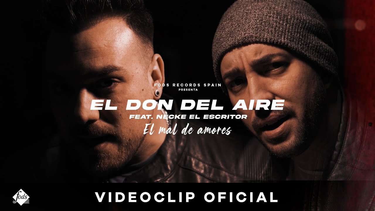 El Don del Aire - El mal de amores feat. Necke El Escritor (Videoclip oficial)