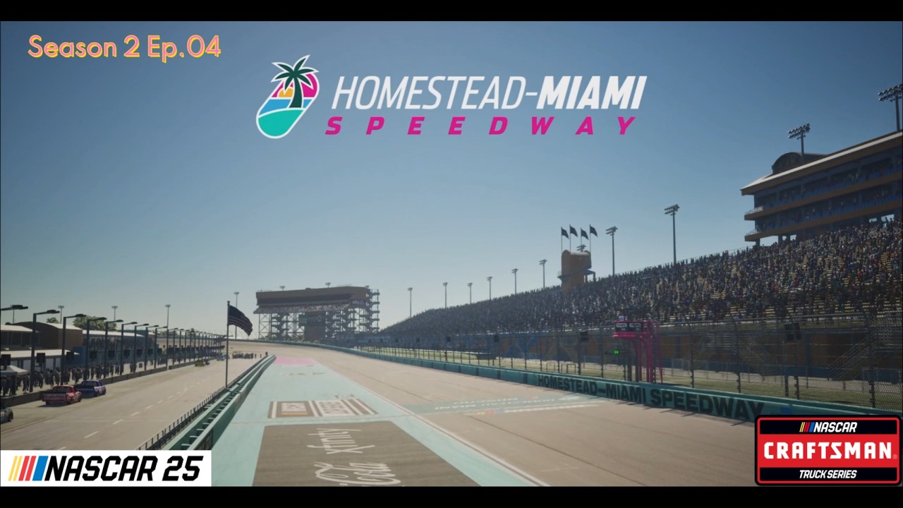 🔥 SEASON 2 — RACE 4  NASCAR 25 TRUCK SERIES AT HOMESTEAD 🔥