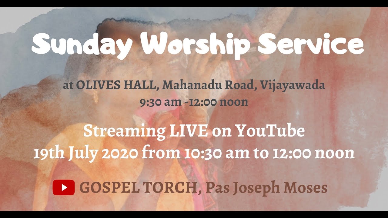 Sunday Worship Service || Live || 19th July 2020 || Pastor Joseph Moses