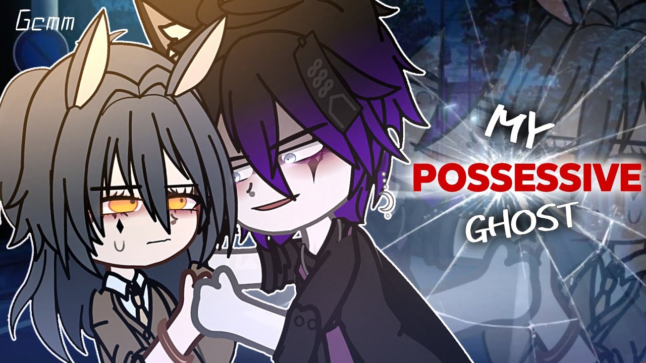 MY POSSESSIVE GHOST❤️&zwj;🔥{Enemies to Lovers?} Gacha Club Mini Movie | {GCMM}