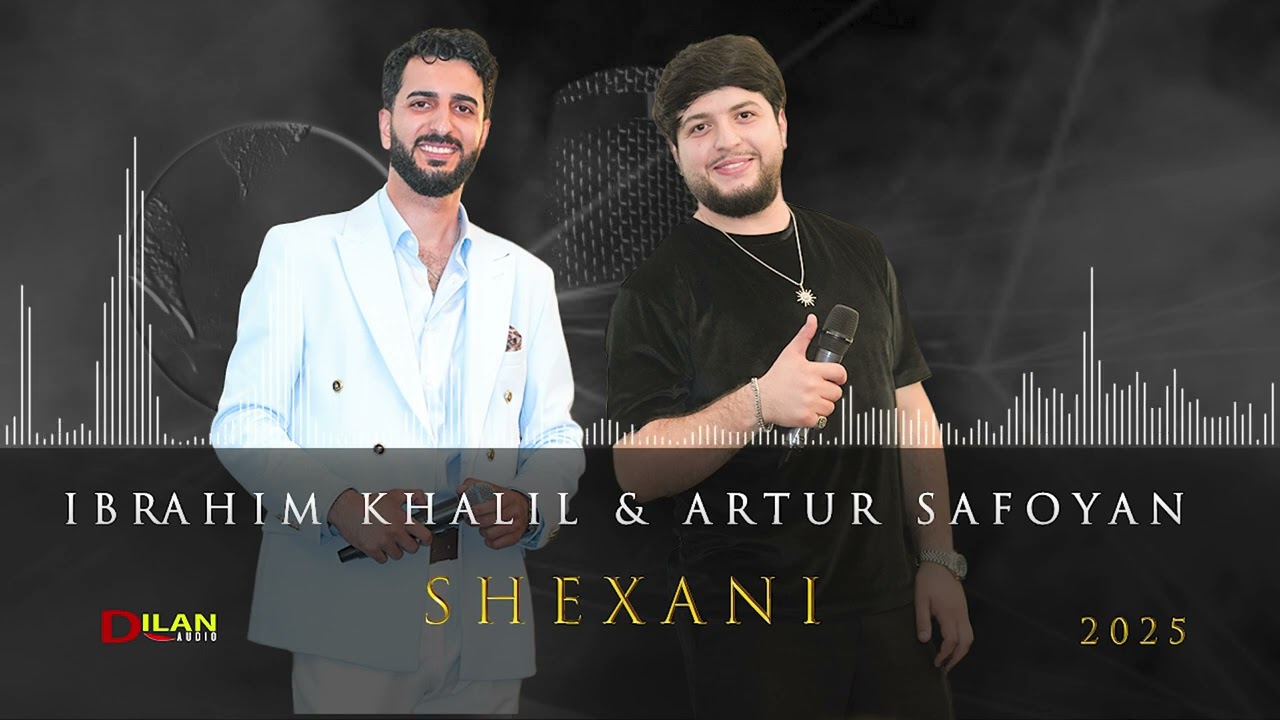 Artur Safoyan & Ibrahim Khalil  2025 - kovand  by Dilan Audio 2025