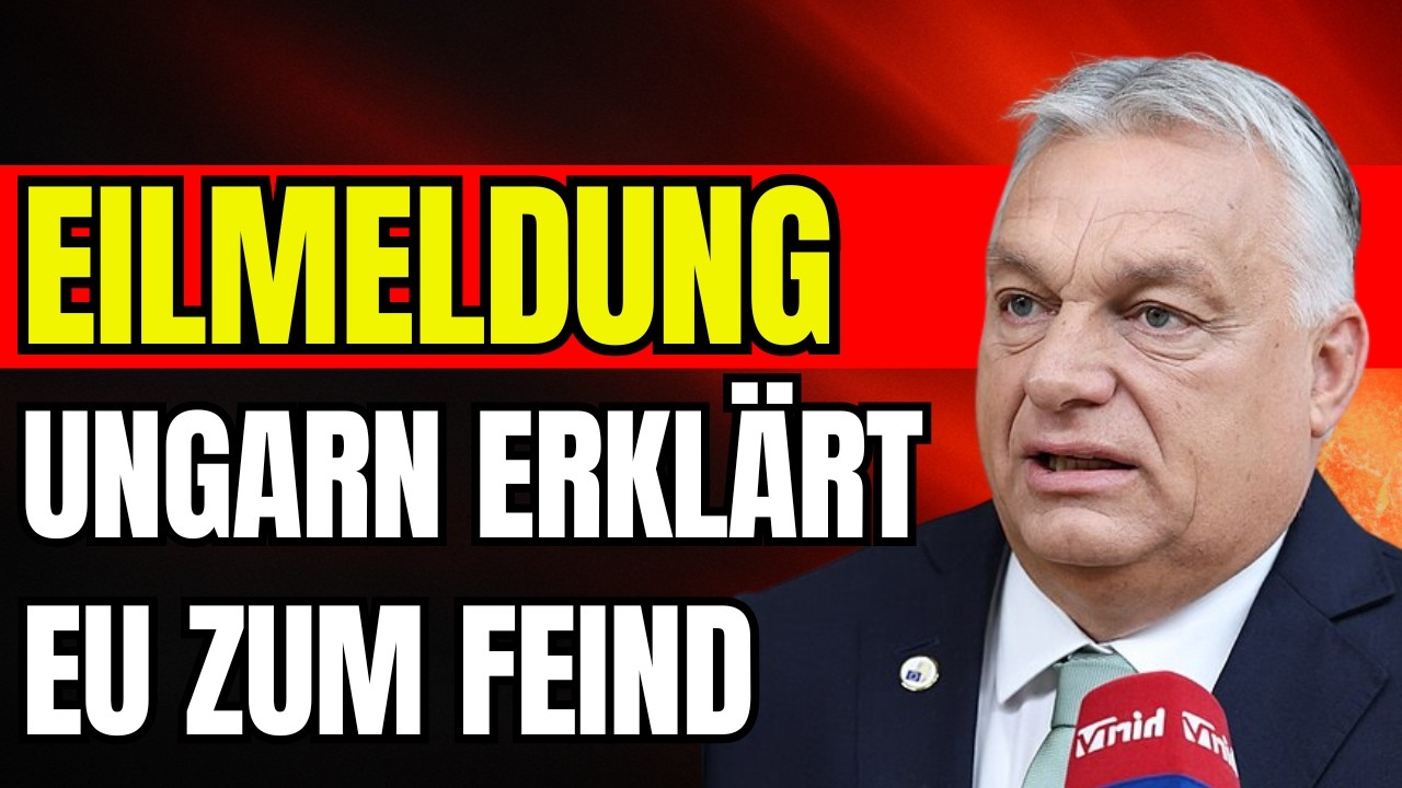 Ungarn erklärt die EU zum Feind und greift Ukraine frontal an