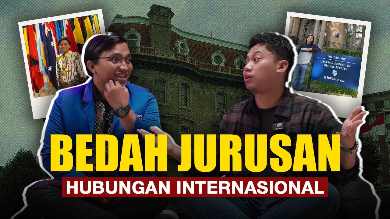Jurusan HI Itu Ngapain? Kuliah Hubungan Internasional di UII - Bedah Jurusan