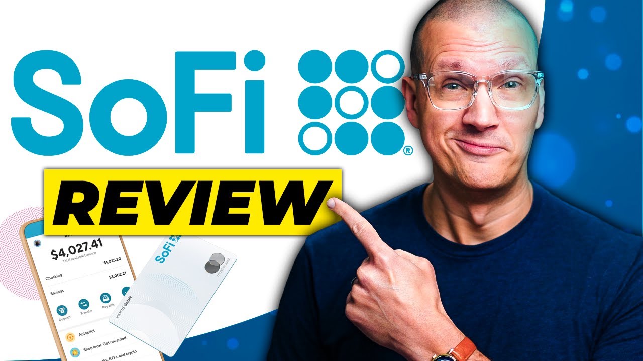 SoFi Bank Review: The Best Bank Account in 2024?