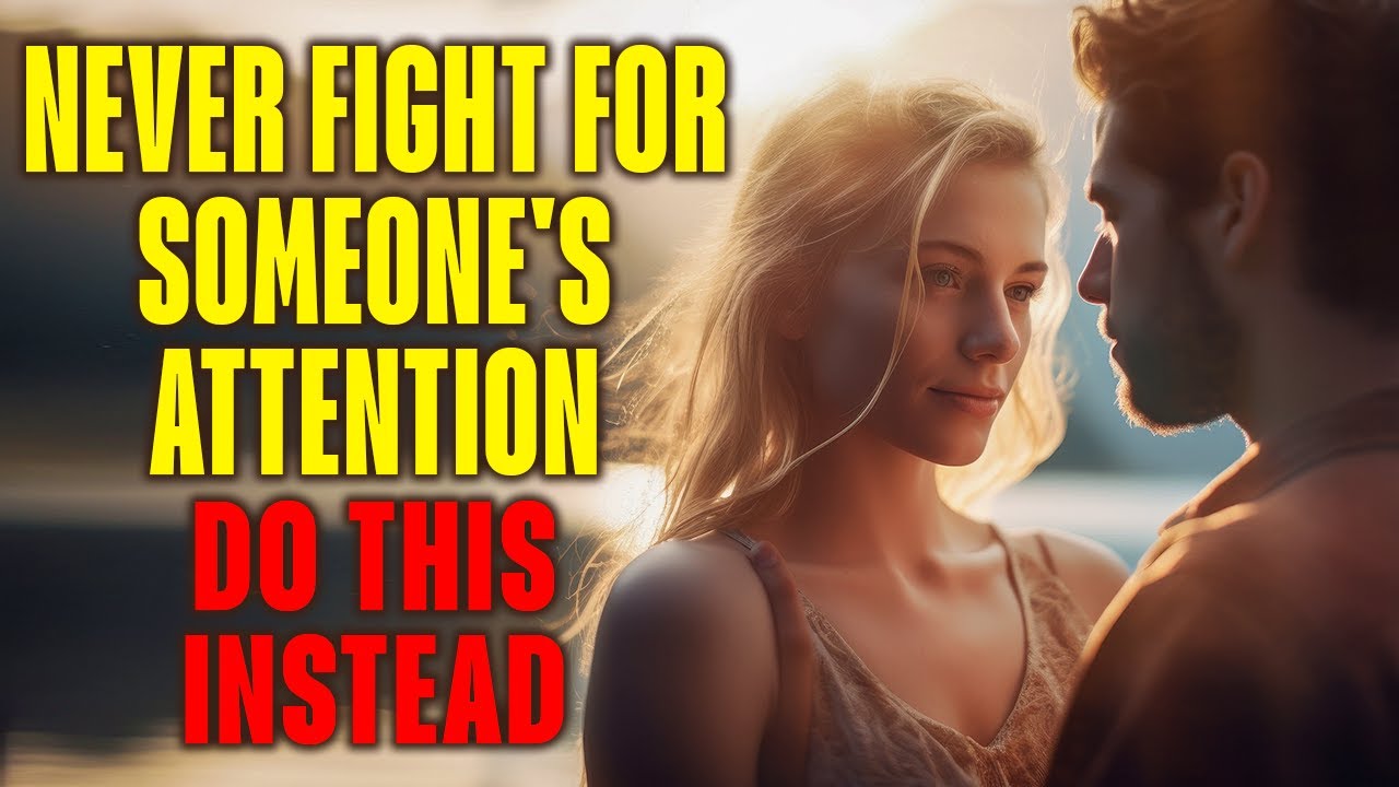 Never Fight For Someone's Attention - Do This Instead! God's Message for You Today