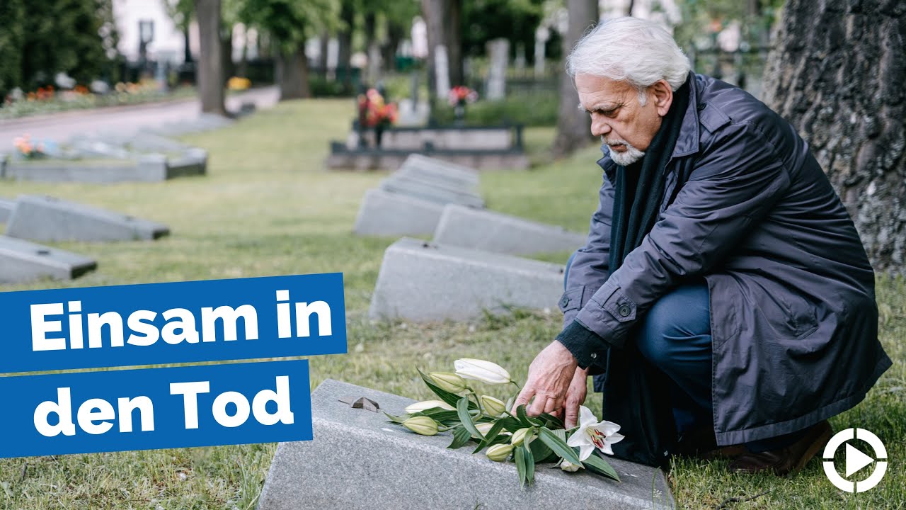 W&uuml;rdevolle Bestattungen: Wenn Menschen einsam sterben